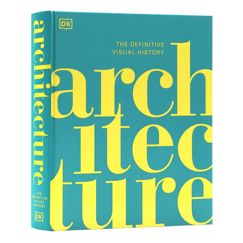 DK出品建筑视觉历史百科 Architecture The Definitive Visual History 英文原版 建筑学指南DK图解百科系列进口精装艺术书