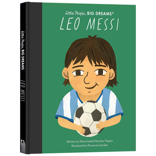 Messi 利昂内尔梅西 Dreams 小人物大梦想系列 英文原版 图画故事书 People 儿童精装 Little 励志成长读物名人传记 Big 绘本 Leo
