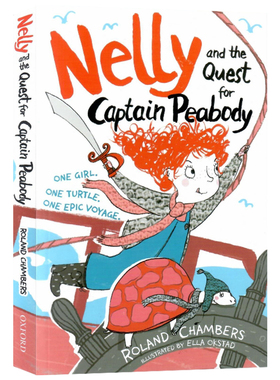 内莉寻找皮博迪船长 英文原版 Nelly and the Quest for Captain Peabody 儿童文学作品 勇敢小女孩内莉冒险故事 Roland Chambers