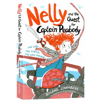 内莉寻找皮博迪船长 英文原版 Nelly and the Quest for Captain Peabody 儿童文学作品 勇敢小女孩内莉冒险故事 Roland Chambers