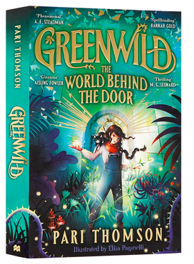 绿色荒野系列1 门后世界 英文原版 Greenwild The World Behind The Door 儿童图书奖 奇幻冒险流行小说 英版(870L) AR6.2