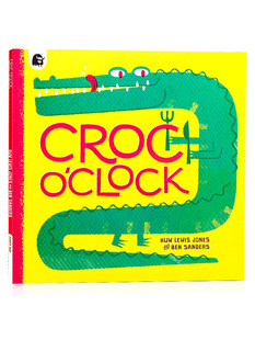 Clock 大开 绘本 早教英语启蒙 亲子互动睡前图画故事书平装 Croc 儿童数字启蒙时间认知数数计数认知时间 进口英文原版 鳄鱼时钟