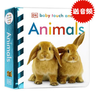 3岁认知Baby Touch and Animals早教英语babytouchandfeel许美达荐我好爱你 DK婴幼儿宝宝触摸书动物启蒙英文原版 Feel 绘本0