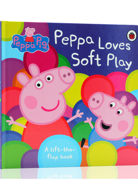 进口英文原版正版 绘本 Peppa Pig小猪佩奇Peppa Loves Soft Play粉红猪小妹爱软体玩具 儿童翻翻书
