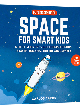 聪明孩子的空间学 英文原版 Future Geniuses Space for Smart Kids 4到8岁 少儿知识 太空主题宇航员重力 火箭 大气层 小小科学家