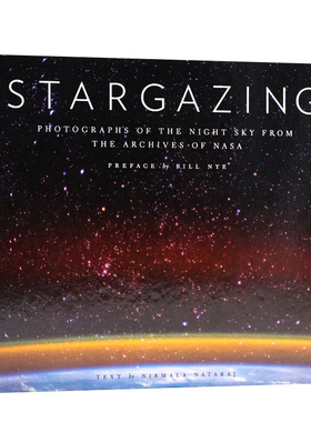 英文原版NASA终极观星图鉴 宇宙星空摄影画册 Stargazing NASA档案馆典藏夜空照片 美国宇航局珍贵摄影集 科学 摄影 天文爱好者