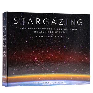 英文原版NASA终极观星图鉴 宇宙星空摄影画册 Stargazing NASA档案馆典藏夜空照片 美国宇航局珍贵摄影集 科学 摄影 天文爱好者