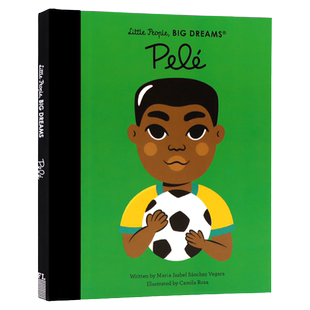 进口英文原版绘本 小人物大梦想系列 球王贝利 Little People Big Dreams Pele 男孩篇 儿童英语启蒙励志故事读物名人传记精装彩绘