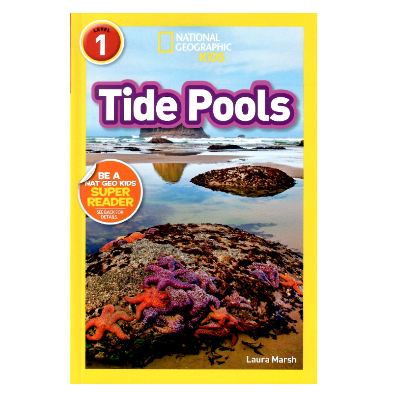 进口英文原版绘本National Geographic Kids Level 1 :Tide Pools潮汐地国家地理分级阅读读物一阶段全彩儿童英语启蒙科普百科书籍