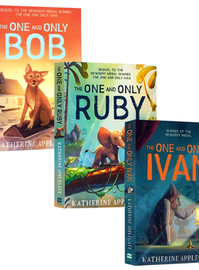 伊凡3册合售英文原版Katherine Applegate 小说 伊凡/无可比拟的鲍勃/鲁比纽伯瑞奖 动物与人之间温情故事儿童课外阅读章节书