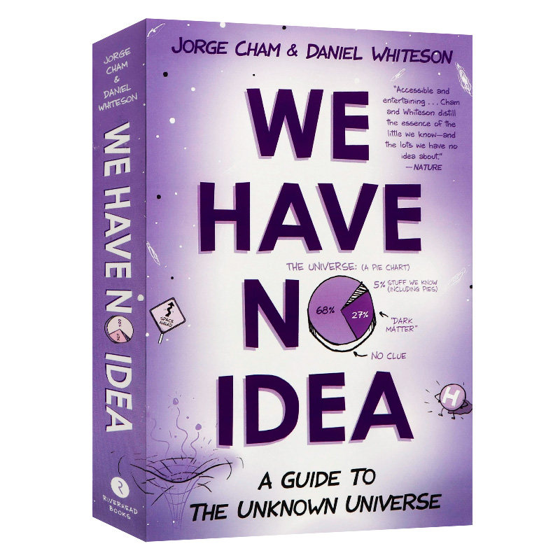 一想到还有95%的问题留给人类 我就放心了 英文原版 We Have No Idea:A Guide to the Unknown Universe 科学前沿 幽默插图科
