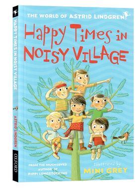 喧闹村里的幸福时光 英文原版小说 Happy Times in Noisy Village 喧闹村的孩子们系列著名瑞典儿童文学作家Astrid Lindgren作品