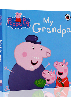 进口英文原版正版 佩佩猪 Peppa Pig My Grandpa 粉红猪小妹 Ladybird 小猪佩琪 佩琦 佩奇 纸板书 儿童英语启蒙绘本