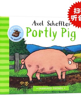 农场小猪 英文原版绘本 Farmyard Friends Portly Pig 幼儿童英语启蒙动物图画故事纸板书 农场主题故事 亲子共读 Axel Scheffler