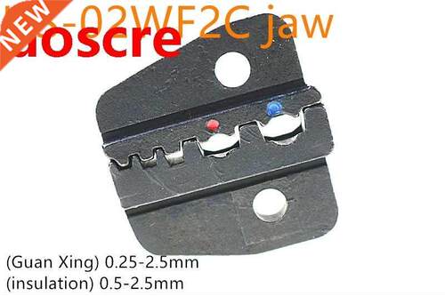 HS-02WF2C jaw Suitable cable (Guan Xing) 0.25-2.5mm (insulat