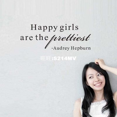 English proverbs Audrey Hepburn Happy girls are the pretties