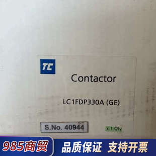 实拍议价 型号GE TC接触器LC1FDP330A 全新