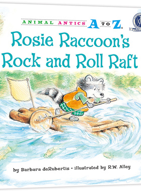 幼儿园里的26个开心果：“摇滚号”竹筏 Animal Antics A to Z : Rosie Raccoon`s Rock and Roll Raft 认字母、学单词、练表达