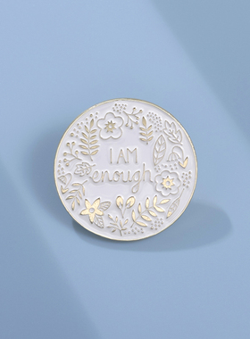 I'm enough自我激励胸针心理健康意识徽章正能量积极别针配饰品