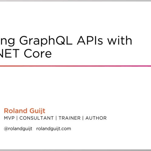 ASP.NET Core 2 构建 GraphQL API - Roland Guijt