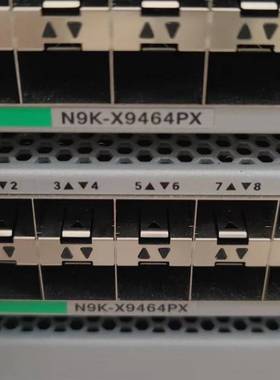 配件N9K-X9564PX N9K-X9464T议价