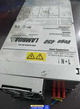 Vega 450电源V40491D 有成色好的 质保半年源头货