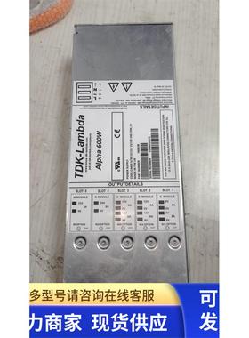 设备电源Alpha600W H60638 CA600 5A 12/12E 15/15E二手拆机现