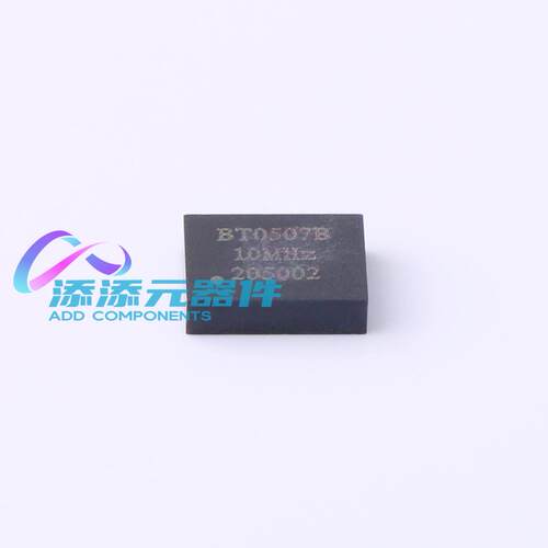 BT0507BC3I287EN10B 晶振 《 10MHz ±0.28ppm 3.3V 5V    》