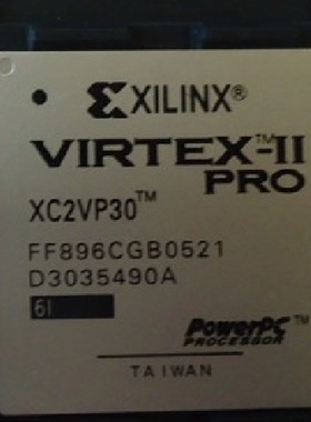 XC2VP30－6FFG896C  XC2VP30－6FFG896I原装现货假一罚十可售军工