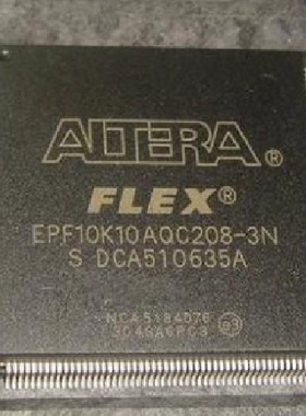 EPF10K100GC503－3DX EPF10K10AQC208－3N原装货假一罚十可售军工