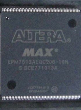 EPM7512AEQC208－10N  EPM7512AEQC208－10T原装假一罚十可售军工