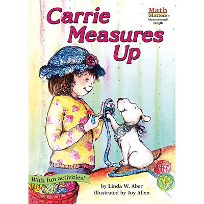 数学帮帮忙：卡丽来测量 Math Matters: Carrie Measures Up美国原版 小学数学启蒙 数学基础 数学故事 科普 好品德好习惯正版