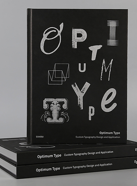 字有妙计：定制字体设计与应用字体设计书籍字体创作手法探索平面字体Optimum Type: Custom Typography Design and Application