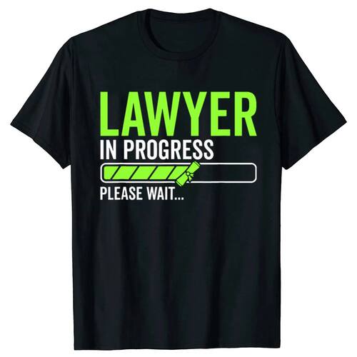 Funny Lawyer in Progress Attorney Law School Student T-shirt