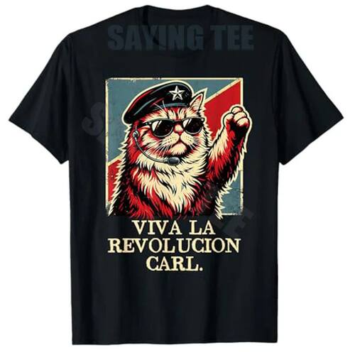 Viva La Revolucion Carl Funny Cat Lover T-Shirt Y2K Cute Kit