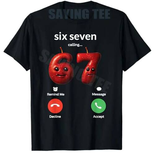 67 Is Calling Meme Silly Brainrot Apple Number Gen Z T-Shirt