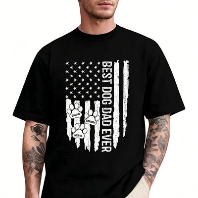 Custom Best Dog Dad Ever American Flag T-Shirt Personalized