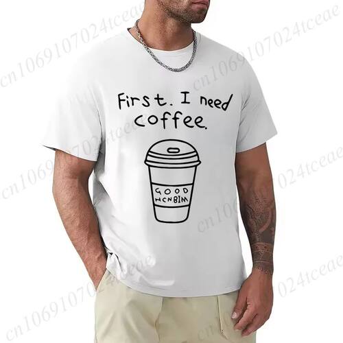 First I Need Coffee Printed Men T Shirt Clothing Coffee Humo