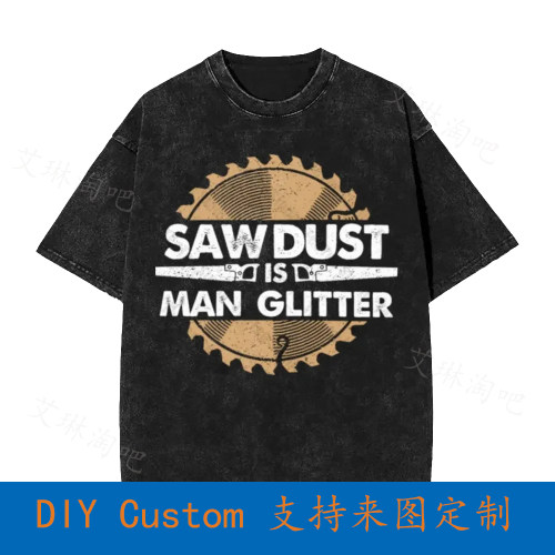 Saw Dust Is Man Glitter Father Vintage Oversized T-Shirt YVL