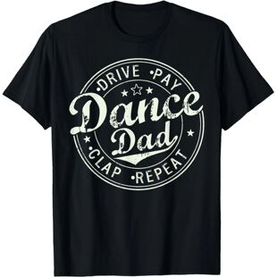 Funny Dance Dad Proud Dance Dad Father's Day T Shirts Men Co