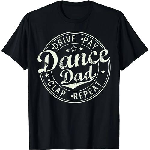Funny Dance Dad Proud Dance Dad Father's Day T Shirts Men Co