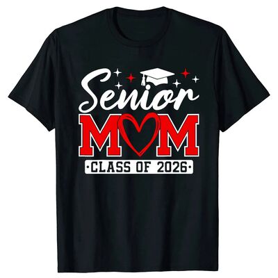 Funny Senior Mom Class of 2026 Graduate T-Shirt Cotton Tops