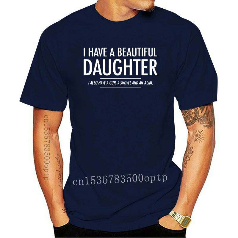 new beautiful daughter funny mens slogan t shirt gun alibi b
