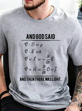 Funny God Said Equations and Then There Was Light Shirts for