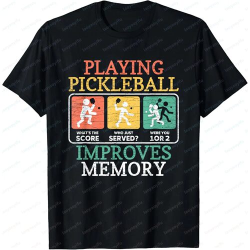 Playing Pickleball Improves Memory Pickleball T-Shirt Cotton