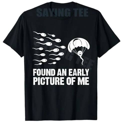 Found An Early Picture of Me Funny Sperm Cell Parachute T-Sh