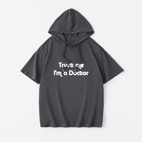 Trust me I'm a Doctor 豪斯医生T恤短袖简约衣服女男连帽背心宽