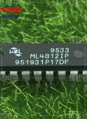 ML4812IP进口现货，集成电路IC 批量供应