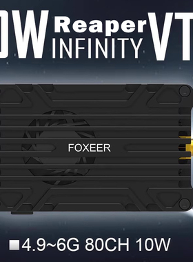 FOXEER 4.9-6G10W 5W大功率 发射TX图传 80CH 远距离pit FPV 48g