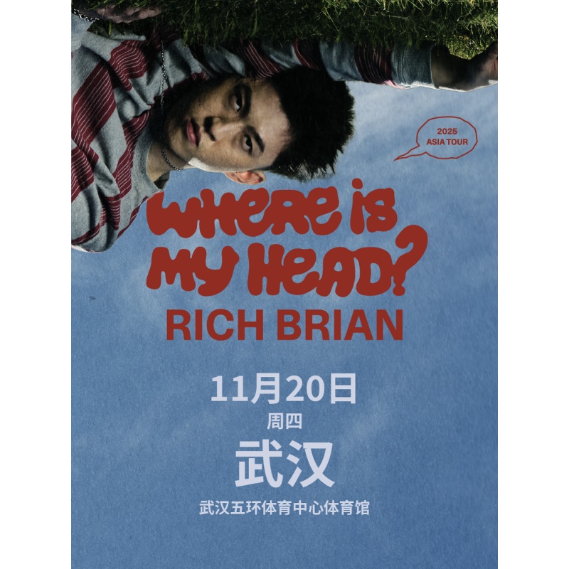 【武汉站】2025 Rich Brian Where Is My Head? Tour